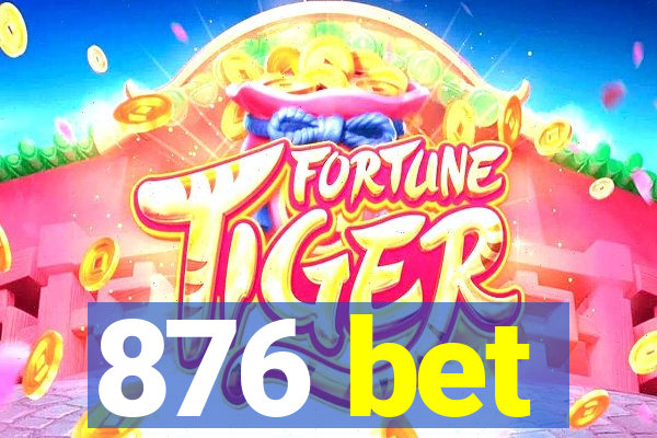 876 bet